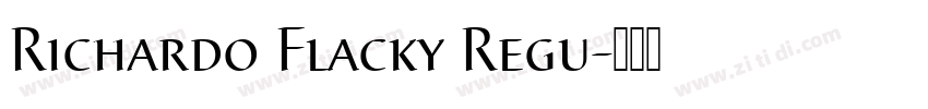 Richardo Flacky Regu字体转换